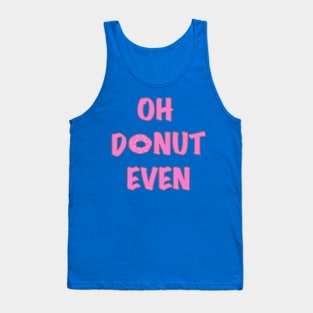 Donut Even Tank Top